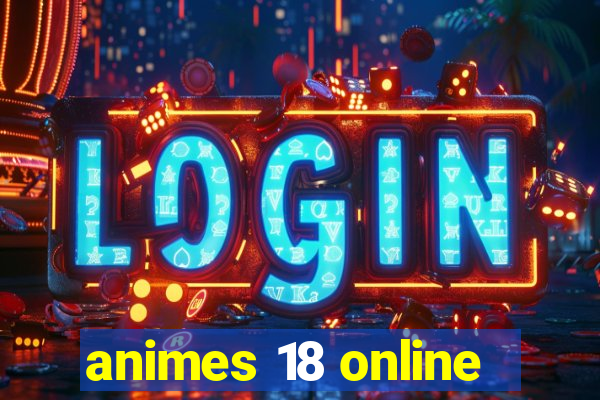 animes 18 online